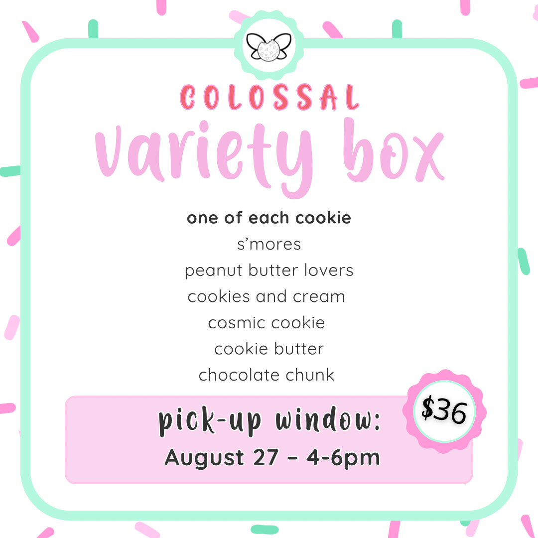August 27th: 4-6pm - August Colossal Cookies