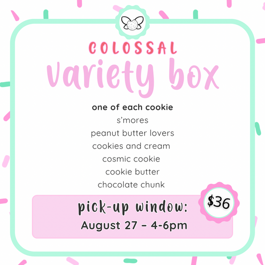 August 27th: 4-6pm - August Colossal Cookies