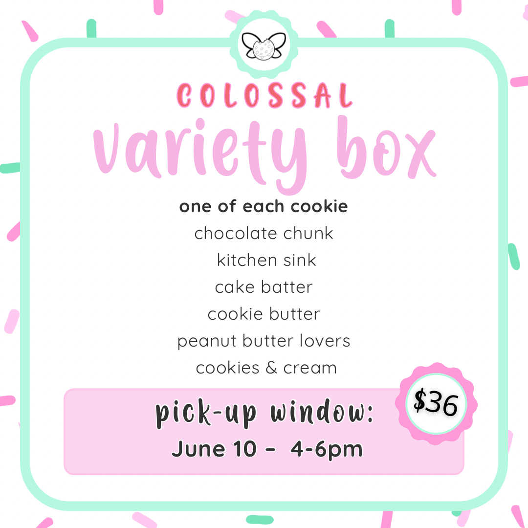 June 10th: 4-6pm - June Colossal Cookies