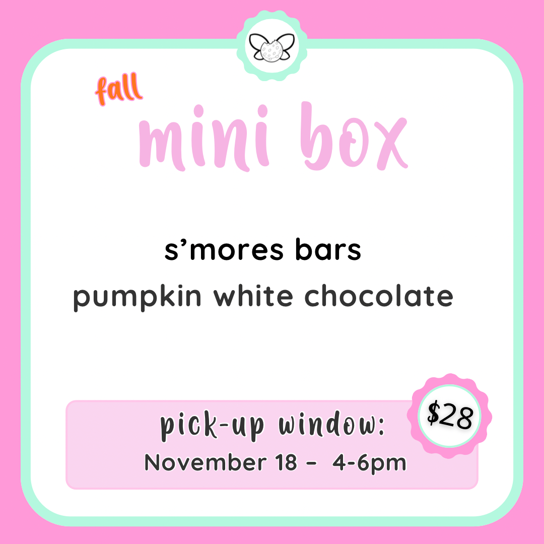 November 18: 4-6pm - S’mores Mini Box